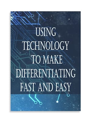 MTI 563 - Using Technology to Make Differentiating Fast and Easy