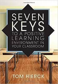 MTI 592 - Seven Keys to a Positive Learning Environment